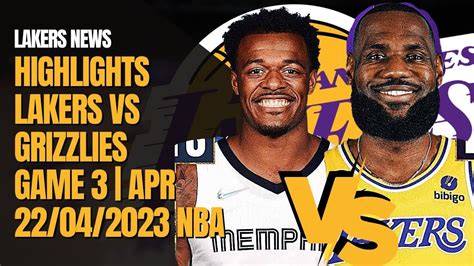 Los Angeles Lakers vs Memphis Grizzlies Apr 19, 2023 Game .
